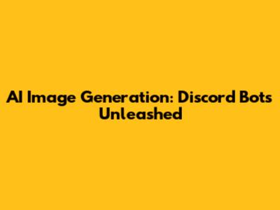 AI Image Generation: Discord Bots Unleashed