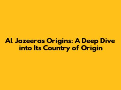 Al Jazeera's Origins: A Deep Dive into Its Country of Origin
