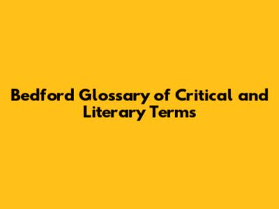 Bedford Glossary of Critical and Literary Terms