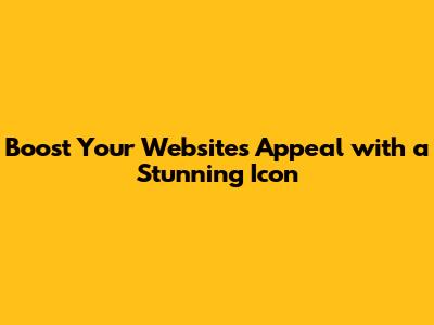 Boost Your Website's Appeal with a Stunning Icon