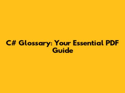 C# Glossary: Your Essential PDF Guide