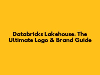 Databricks Lakehouse: The Ultimate Logo & Brand Guide