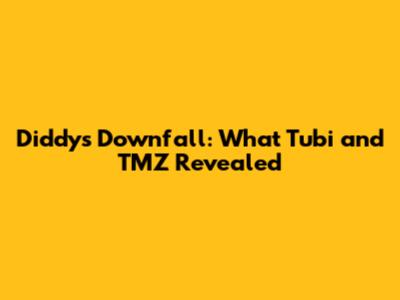 Diddy's Downfall: What Tubi and TMZ Revealed