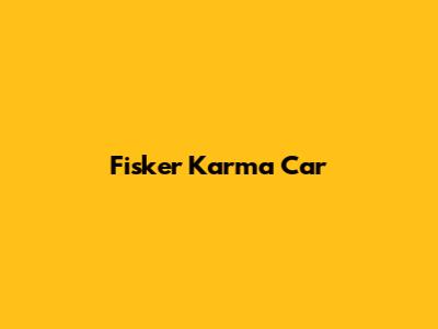 Fisker Karma Car