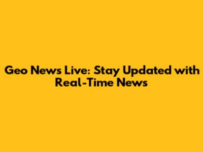Geo News Live: Stay Updated with Real-Time News