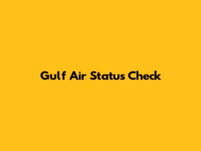 Gulf Air Status Check