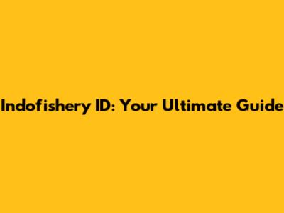 Indofishery ID: Your Ultimate Guide