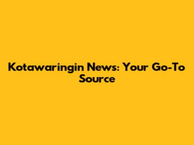 Kotawaringin News: Your Go-To Source