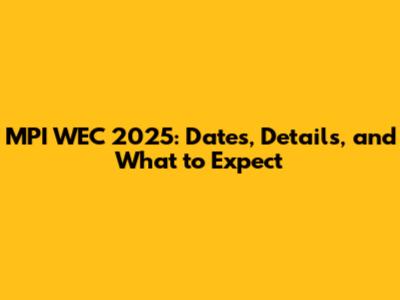 MPI WEC 2025: Dates, Details, and What to Expect