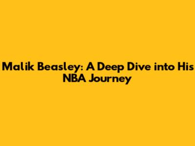 Malik Beasley: A Deep Dive into His NBA Journey