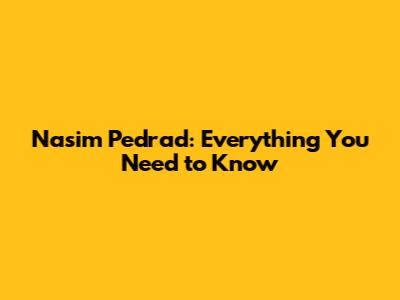 Nasim Pedrad: Everything You Need to Know
