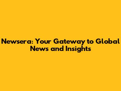 Newsera: Your Gateway to Global News and Insights