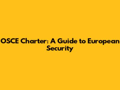 OSCE Charter: A Guide to European Security