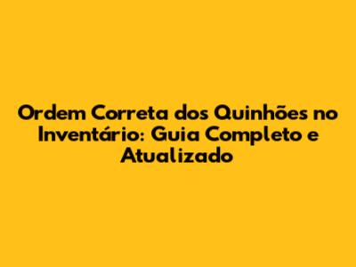 Ordem Correta dos Quinhões no Inventário: Guia Completo e Atualizado