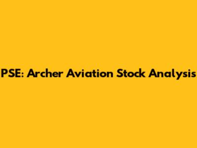 PSE: Archer Aviation Stock Analysis