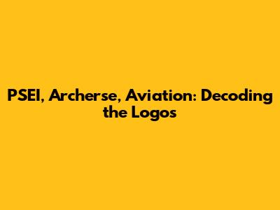 PSEI, Archerse, Aviation: Decoding the Logos