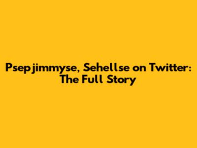 Psepjimmyse, Sehellse on Twitter: The Full Story