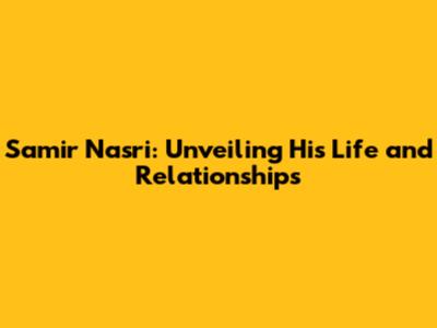 Samir Nasri: Unveiling His Life and Relationships