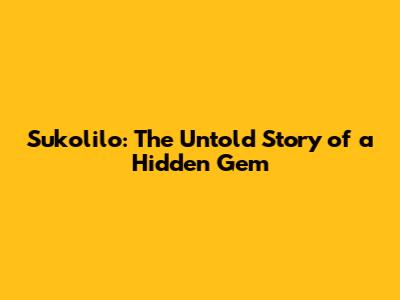 Sukolilo: The Untold Story of a Hidden Gem