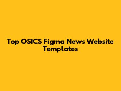 Top OSICS Figma News Website Templates