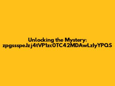 Unlocking the Mystery: zpgssspeJzj4tVP1zc0TC42MDAwLzIyYPQS