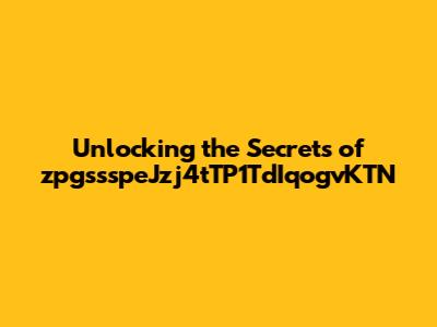 Unlocking the Secrets of zpgssspeJzj4tTP1TdIqogvKTN