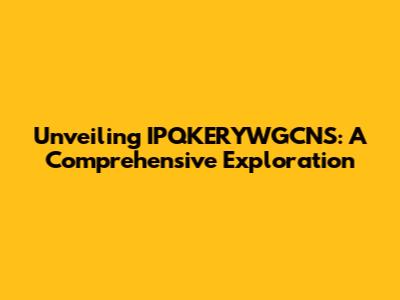 Unveiling IPQKERYWGCNS: A Comprehensive Exploration