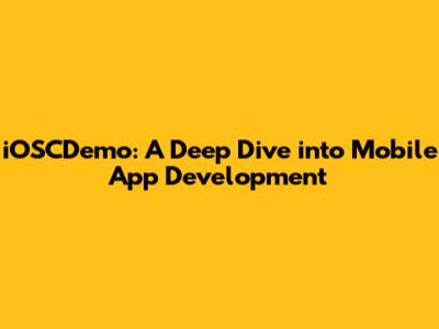 iOSCDemo: A Deep Dive into Mobile App Development