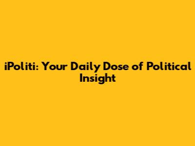 iPoliti: Your Daily Dose of Political Insight